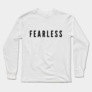 FEARLESS Long Sleeve T-Shirt